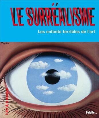 Couverture du livre « Le surréalisme » de Christian Demilly aux éditions Palette