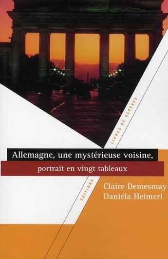 Couverture du livre « L'Allemagne en renouveau ; portrait en 20 tableaux » de Demesmay aux éditions Lignes De Reperes