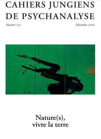 Couverture du livre « Cahiers jungiens de psychanalyse n 152 - nature(s), vive la terre - janvier 2021 » de  aux éditions Cahiers Jungiens De Psychanalyse