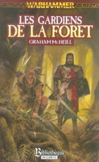 Couverture du livre « Les gardiens de la forêt » de Graham Mcneill aux éditions Bibliotheque Interdite