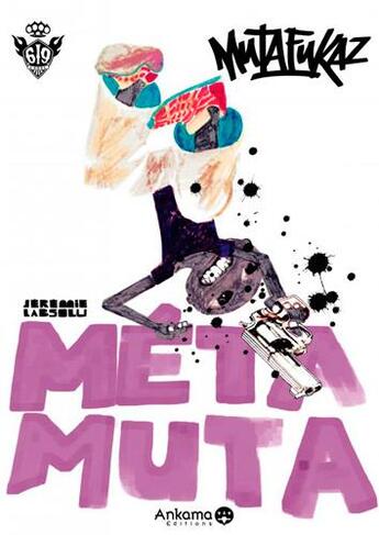 Couverture du livre « Mutafukaz Hors-Série ; métamuta » de Jeremie Labsolu aux éditions Ankama