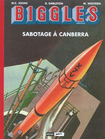 Couverture du livre « Biggles héritage t.2 ; sabotage à Canbera » de William Earl Johns et R Embleton et M Western aux éditions Miklo