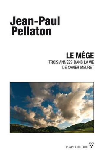 Couverture du livre « Le mège » de Jean-Paul Pellaton aux éditions Plaisir De Lire