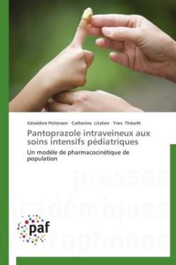 Couverture du livre « Pantoprazole intraveineux aux soins intensifs pédiatriques » de  aux éditions Presses Academiques Francophones