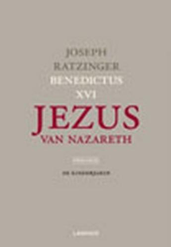 Couverture du livre « Jezus van Nazareth - Proloog: De kinderjaren » de Joseph Ratzinger aux éditions Uitgeverij Lannoo