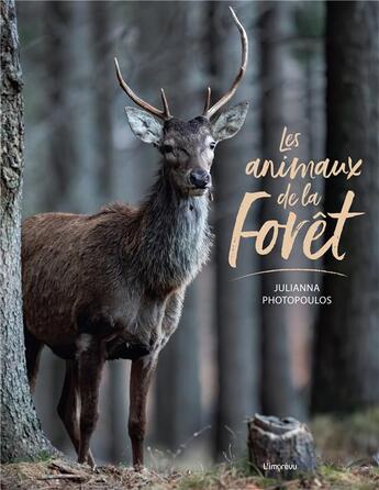 Couverture du livre « Les animaux de la forêt » de Photopoulos Julianna aux éditions L'imprevu