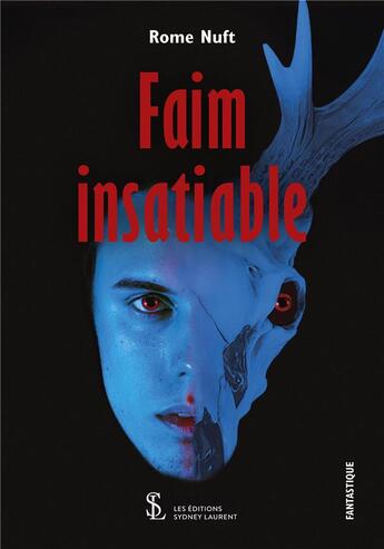 Couverture du livre « Faim insatiable » de Fantastique aux éditions Sydney Laurent