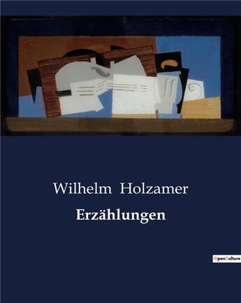 Couverture du livre « Erzählungen » de Holzamer Wilhelm aux éditions Culturea