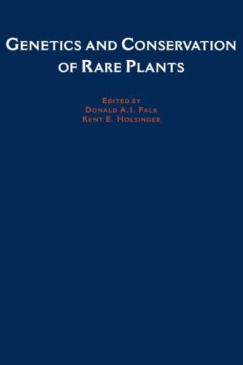 Couverture du livre « Genetics and Conservation of Rare Plants » de Donald A Falk aux éditions Oxford University Press Usa