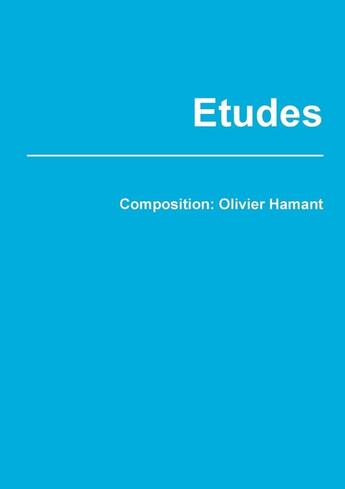 Couverture du livre « Etudes » de Olivier Hamant aux éditions Lulu