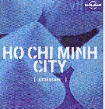 Couverture du livre « Citiescape ho chi minh city » de Yanagihara Wendy aux éditions Lonely Planet France
