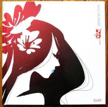 Couverture du livre « Bold » de Sho Murase aux éditions Trinquette Publishing