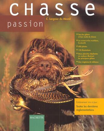 Couverture du livre « Chasse Passion » de Lorgnier Du Mesnil-C aux éditions Hachette Pratique