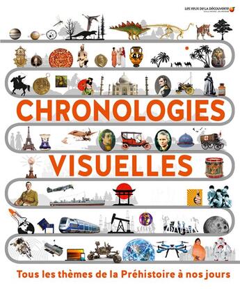 Couverture du livre « Chronologies visuelles ; tous les thèmes de la préhistoire à nos jours » de  aux éditions Gallimard-jeunesse