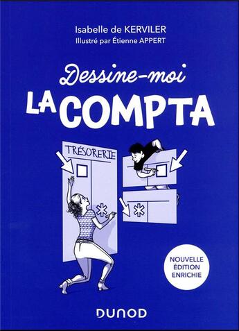 Couverture du livre « Dessine-moi la compta : faites de la compta votre alliée ! (2e édition) » de Isabelle De Kerviler et Etienne Appert aux éditions Dunod