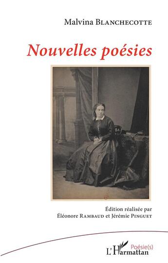 Couverture du livre « Nouvelles poésies » de Malvina Blanchecotte aux éditions L'harmattan