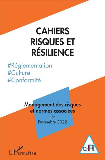 Couverture du livre « Management des risques et normes associées t.4 : decembre 2022 » de Gilles Teneau aux éditions L'harmattan