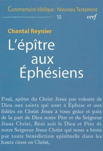 Couverture du livre « COMMENTAIRE BIBLIQUE - NOUVEAU TESTAMENT Tome 10 : l'épître aux éphésiens » de Reynier C aux éditions Cerf