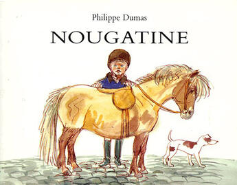 Couverture du livre « Nougatine » de Dumas Philippe aux éditions Ecole Des Loisirs