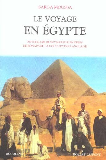 Couverture du livre « Le voyage en egypte » de Sarga Moussa aux éditions Bouquins