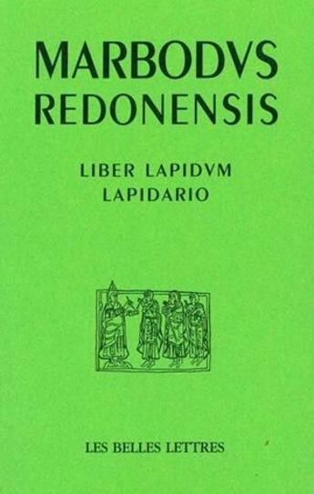 Couverture du livre « Liber lapidum / Lapidario » de Marbode De Rennes aux éditions Belles Lettres