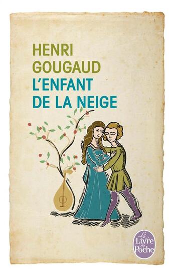 Couverture du livre « L'enfant de la neige » de Henri Gougaud aux éditions Le Livre De Poche