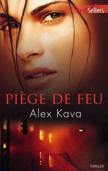 Couverture du livre « Piège de feu » de Alex Kava aux éditions Harlequin