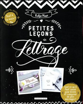 Couverture du livre « Petites leçons de lettrage » de Katja Haas aux éditions Dessain Et Tolra