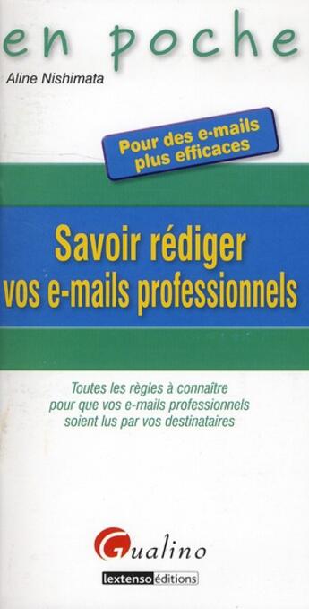 Couverture du livre « Savoir rédiger vos e-mails professionnels » de Aline Nishimata aux éditions Gualino