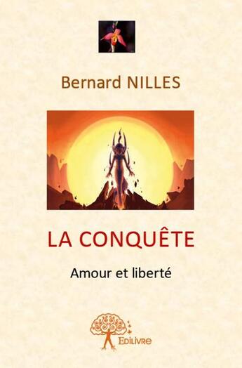 Couverture du livre « La conquête » de Bernard Nilles aux éditions Edilivre