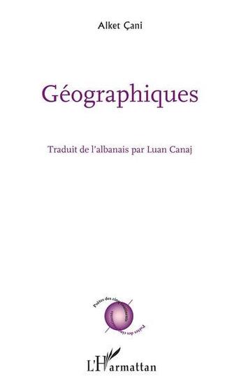 Couverture du livre « Géographiques » de Alket Cani aux éditions L'harmattan