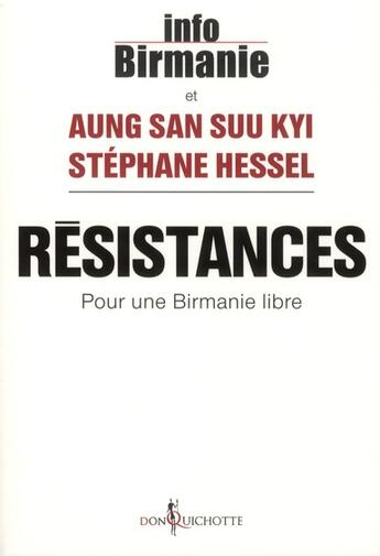 Couverture du livre « Résistances ; pour une Birmanie libre » de Stephane Hessel et Aung San Suu Kyi aux éditions Don Quichotte