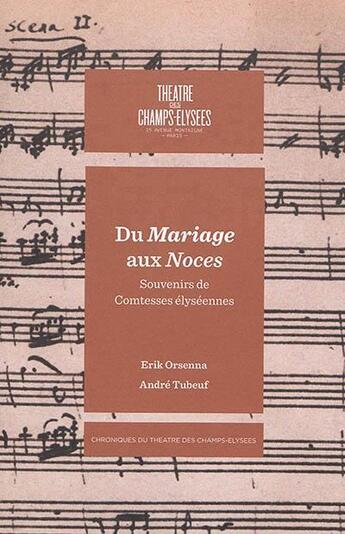 Couverture du livre « Du Mariage aux Noces ; souvenirs de comtesses élyséennes » de Tubeuf André et Erik Orsenna aux éditions Verlhac