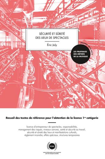 Couverture du livre « Sécurité et sûreté des lieux de spectacles (édition 2018/2019) » de Eric Joly aux éditions Irma