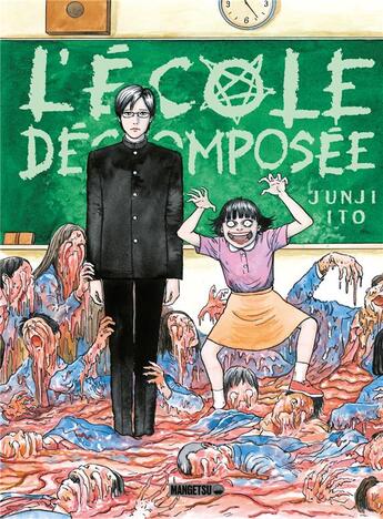 Couverture du livre « L'école décomposée » de Junji Ito aux éditions Mangetsu