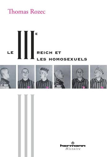 Couverture du livre « Le IIIe reich et les homosexuels » de Thomas Rozec aux éditions Hermann