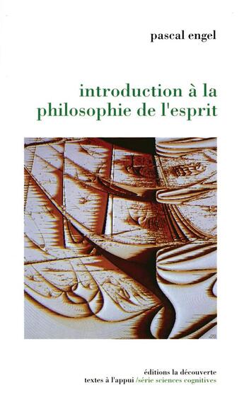 Couverture du livre « Introduction à la philosophie de l'esprit » de Pascal Engel aux éditions La Decouverte