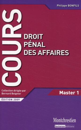 Couverture du livre « Droit pénal des affaires (édition 2009) » de Philippe Bonfils aux éditions Lgdj