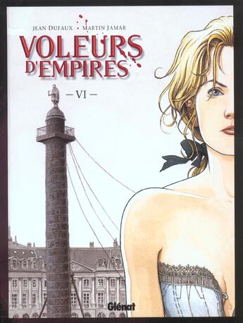 Couverture du livre « Les voleurs d'empires Tome 6 ; la semaine sanglante (nouvelle edition) » de Dufaux/Jamar aux éditions Glenat