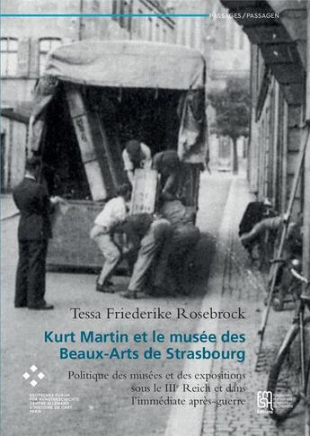 Couverture du livre « Kurt martin et le musee des beaux-arts de strasbourg. politique des m usees et des expositions sous » de Rosebrock Tessa Frie aux éditions Maison Des Sciences De L'homme