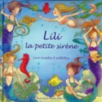 Couverture du livre « Lili la petite sirène » de Alison Atkins aux éditions Succes Du Livre