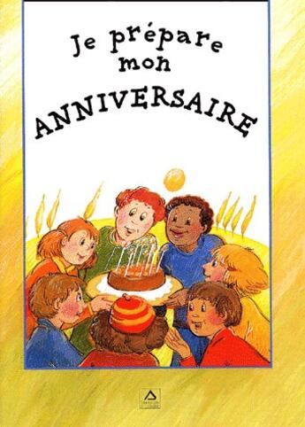 Couverture du livre « Je prepare mon anniversaire » de Anne-Marie Stoll aux éditions Signe