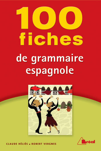Couverture du livre « 100 fiches de grammaire espagnole » de Helies aux éditions Breal