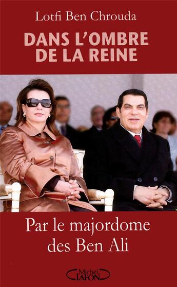 Couverture du livre « Dans l'ombre de la reine » de Lotfi Ben Chrouda aux éditions Michel Lafon