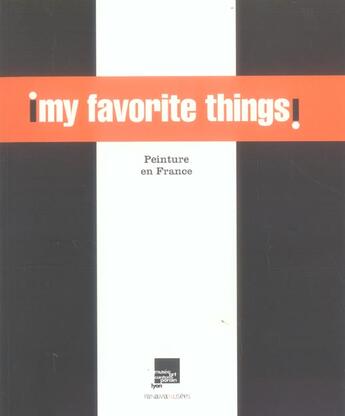 Couverture du livre « My Favorite Things ; Peinture En France » de  aux éditions Panama