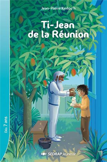 Couverture du livre « Ti' jean de la reunion - lot de 5 romans + fichier pedagogique » de Kerloc'H J.P. aux éditions Sedrap