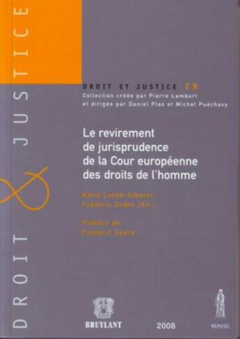 Couverture du livre « Le revirement de jurisprudence de la Cour européenne des droits de l'homme » de  aux éditions Anthemis