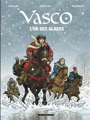 Couverture du livre « Vasco Tome 30 : l'or des glaces » de Gilles Chaillet et Luc Revillon et Domonique Rousseau aux éditions Lombard