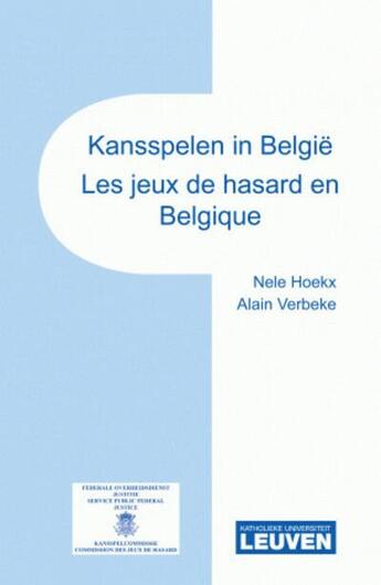 Couverture du livre « Kansspelen in belgie / les jeux de hasard en belgique - verslagboek seminaries over kansspelen 08-09 » de  aux éditions Larcier