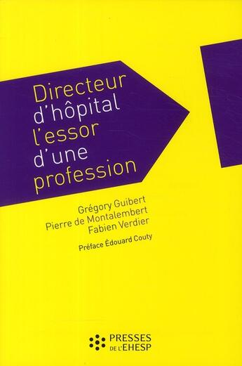 Couverture du livre « Directeur d'hôpital ; l'essor d une profession » de  aux éditions Ehesp